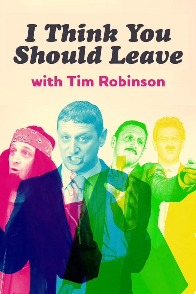 I Think You Should Leave with Tim Robinson [37208] (A1765579614) [[Shows]] --Plex--